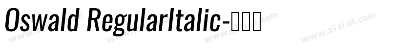 Oswald RegularItalic字体转换
